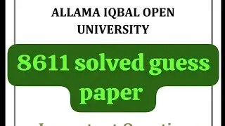 8611 solved guess paper! Aiou course code 8611 solved important question paper
