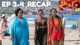 Insecure Episode 3-4 recap