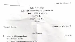 Bsc 6th Sem Computer Science MYSQL question paper Gulbarga University CBCS 2021 SEC 4 A my sql mysql