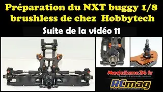 Préparation du NXT buggy RC 1/8 brushless Evo 4s de chez Hobbytech - Partie 11B