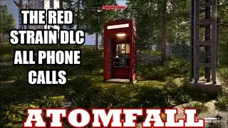 Atomfall - The Red Strain DLC - All Telephone Calls