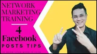 Network Marketing Training : Four Facebook Post Tips To Grow Your Team (2020)