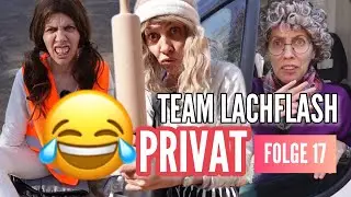 😂Lachflash PRIVAT - Folge17