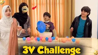 Today We Played Ball Bowl Balloon 3V Challeange 🤹🏻 Kainat Api Naraz Ho Gai 😭 | Rida Naqqash Extra