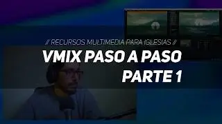 RMI - Vmix paso a paso parte 1 📹🕹️📺