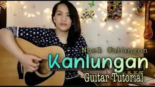Kanlungan | Noel Cabangon | Guitar tutorial | Easy chords | No capo