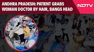 Andhra Pradesh News | Patient Grabs Woman Doctor By Hair, Bangs Head At Andhra Hospital