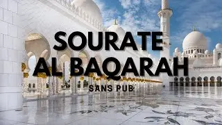 SOURATE AL BAQARAH SANS PUB (NO ADS) - Sheikh Mishary Alafasy