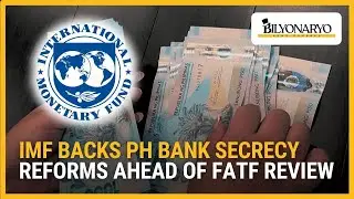 МВФ поддерживает реформы банковской тайны на Филиппинах в преддверии обзора FATF | Business 360