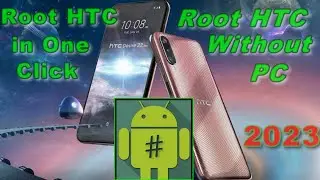 How to root Any HTC Smartphones Without PC✅