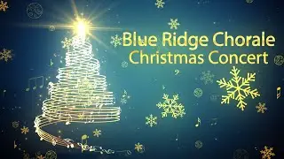 Blue Ridge Chorale Holiday Concert 2025