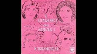 ☆ Il Giardino Dei Semplici - M'Innamorai ☆ 1975