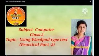 Class - 2 Computer  Using WordPad  type text (Practical Part 2 )