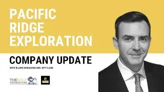 Acquiring a Portfolio of Copper Projects: Latest Updates from Pacific Ridge with Blaine Monaghan