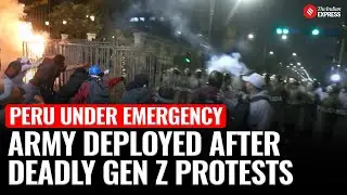 Peru Declares 30-Day State of Emergency in Lima After Deadly Protests and Rising Crime