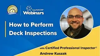 Webinar: How to Perform a Deck Inspection