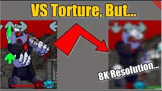 FNF VS Torture Mod but it keep getting worse...
