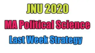 JNU MA Political Science 2020 | One Week Preparation Strategy | Important Topics | Test Series