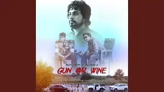 Gun Or Wine