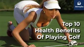 Top 10 Health Benefits Of Playing Golf🏌️&zwj;♂️| Deemples Golf App