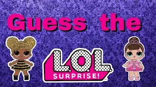 Play GUESS THE LOL! ~ LOL Surprise Game ~ Puzzle Game