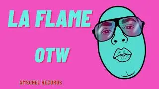 LA FLAME - OTW (feat. Summer Walker) #laflame #summerwalker #OTW #alternativernb #rnb #trapsoul