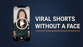 How to Create Faceless Shorts That Go Viral