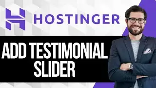 How to Add a Testimonial Slider to Hostinger Website Builder