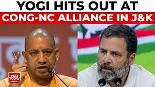 Yogi Adityanath Accuses Congress-National Conference Alliance Of Supporting Terrorism | India Today