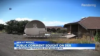 Public asked to weigh in on UH Hilo&rsquo;s proposed teaching telescope  at Mauna Kea