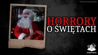 TOP 7 HORRO&Oacute;W O ŚWIĘTACH. ZNASZ JE WSZYSTKIE?