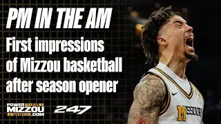 First impressions of Mizzou basketball