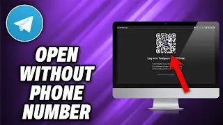 How To Open Telegram Without Phone Number In PC