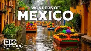 Wonders of Mexico | Explore Hidden Beauty Across Colorful Landscapes | Travel 8K UHD Video