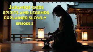 Japanese Gods, Spirits, and Legends Explained Slowly Episode 2| Mythology for Sleep