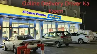 Al Dawaa Pharmacy Online Driver || Delivery Driver Ka Kaam Vlog 🚗...