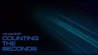 Soundioxide - Counting the Seconds (ver 2021)