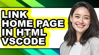 How to Link Home Page in Html Vscode - Easy Guide