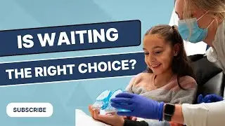 Is Waiting for Orthodontic Treatment a Right Choice? | Orthodontist Explained (2025)