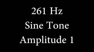 261 Hz Sine Tone Amplitude 1