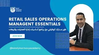 Retail Pharmacy Academy | Free Live Webinar |  Retail Sales Operations  Management Essentials Course