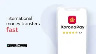 Easy, safe and fast International money transfers with koronapay app