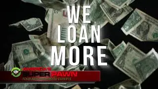 America's Super Pawn - We Loan More - 12 seconds