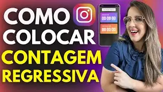 COMO COLOCAR CONTAGEM REGRESSIVA no STORIES do INSTAGRAM - PASSO A PASSO