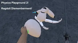 Dismembering Ragdolls While Fighting In Physics Playground 2!