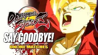 SAY GOODBYE! : Dragon Ball FighterZ - Online Ranked Matches