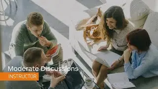 Discussion - Moderate Discussions - Instructor