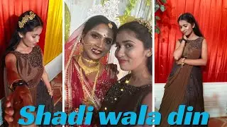 Shadi wala din......♥️♥️ || Rati Rashmi ♥️