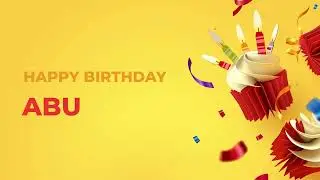 Happy Birthday Happy Birthday ABU ! - Happy Birthday Song made especially for You! 🥳