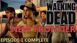 THE WALKING DEAD SEASON 3 A New Frontier [FULL EPISODE 1] Walkthrough.
